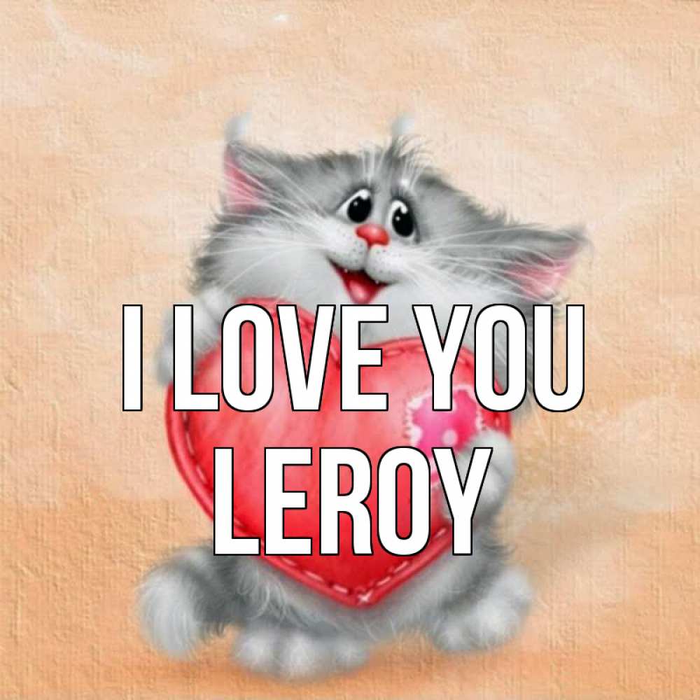 Greetings card с именем, Leroy I love you сердце с заплаткой Greetings with text for free download 