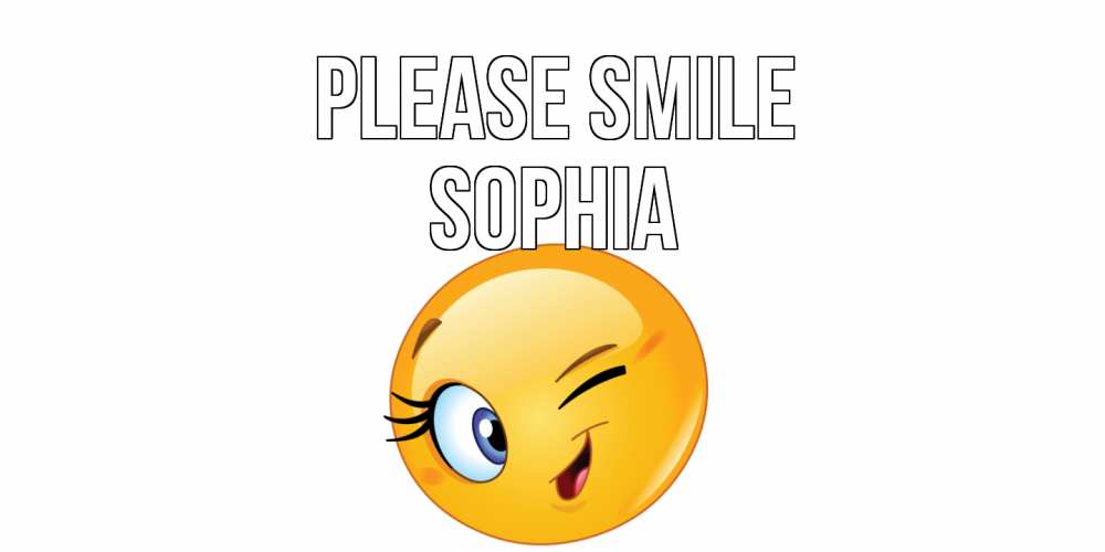 Greetings card с именем, Sophia Please smile улыбка Greetings with text for free download 