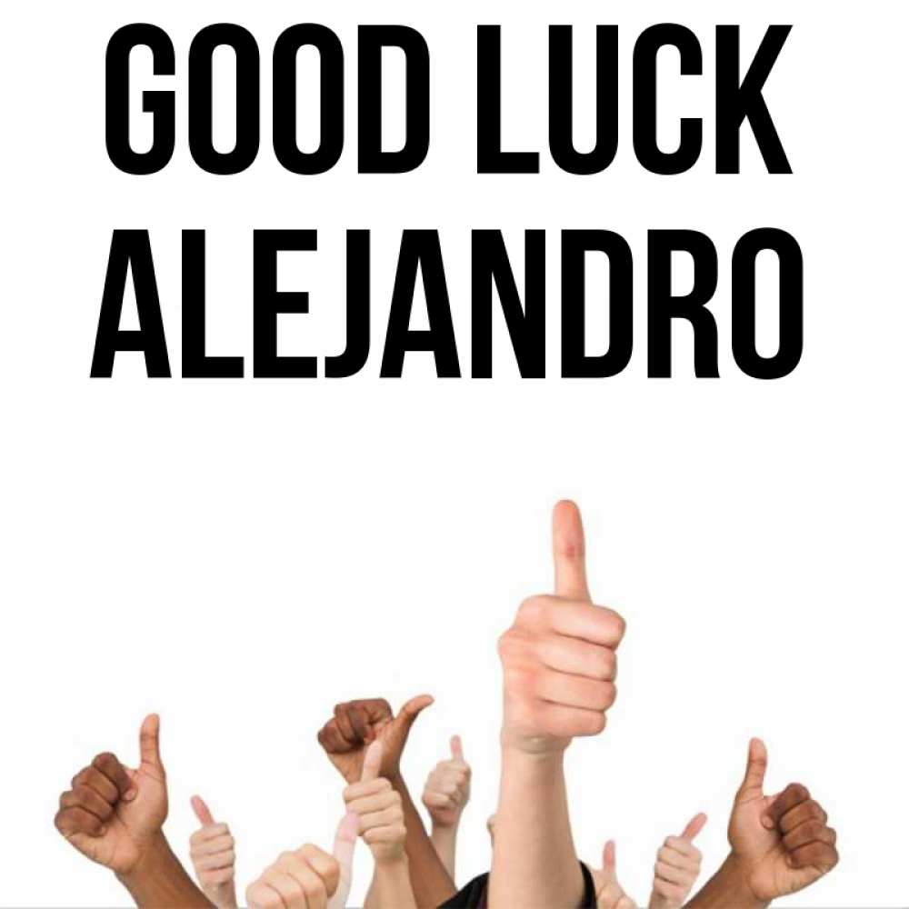 Greetings card с именем, Alejandro Good luck молодцом Greetings with text for free download 