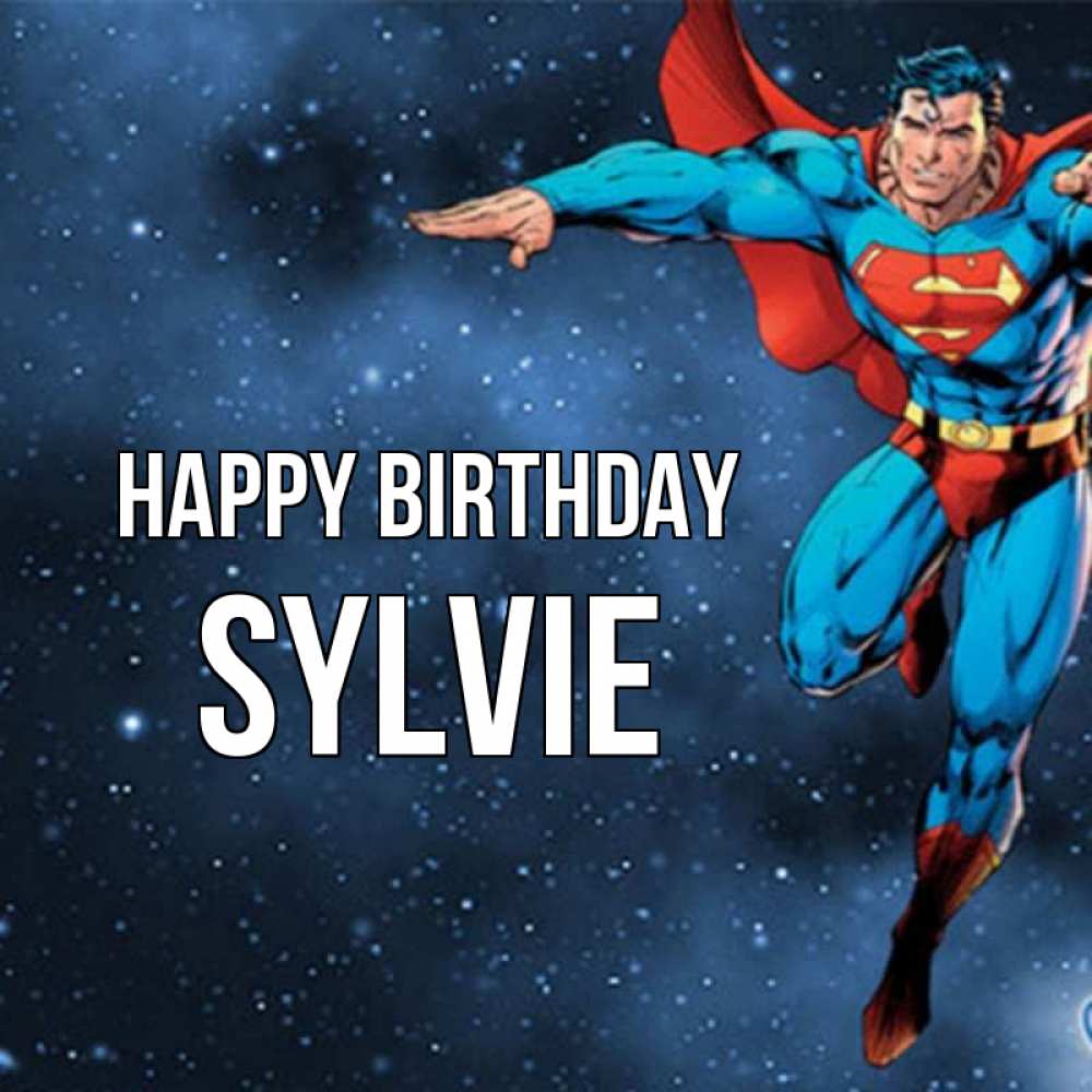 Greetings card с именем, Sylvie Happy Birthday супергерой Greetings with text for free download 