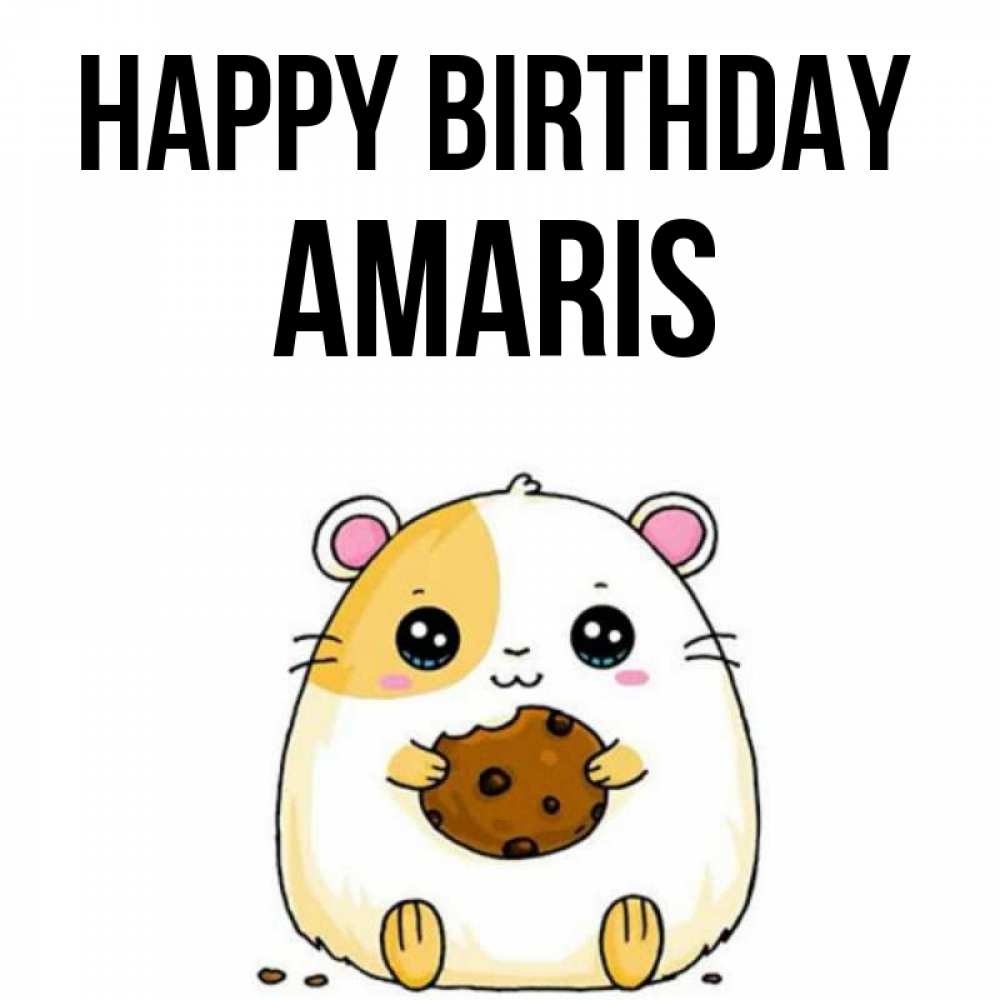 Greetings card с именем, Amaris Happy Birthday с днюхой Greetings with text for free download 