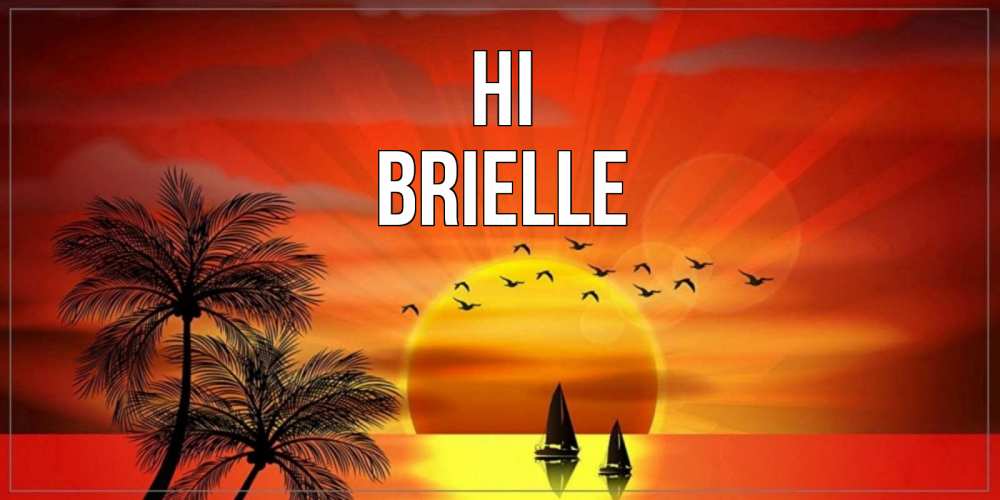Greetings card с именем, Brielle Hi привет Greetings with text for free download 