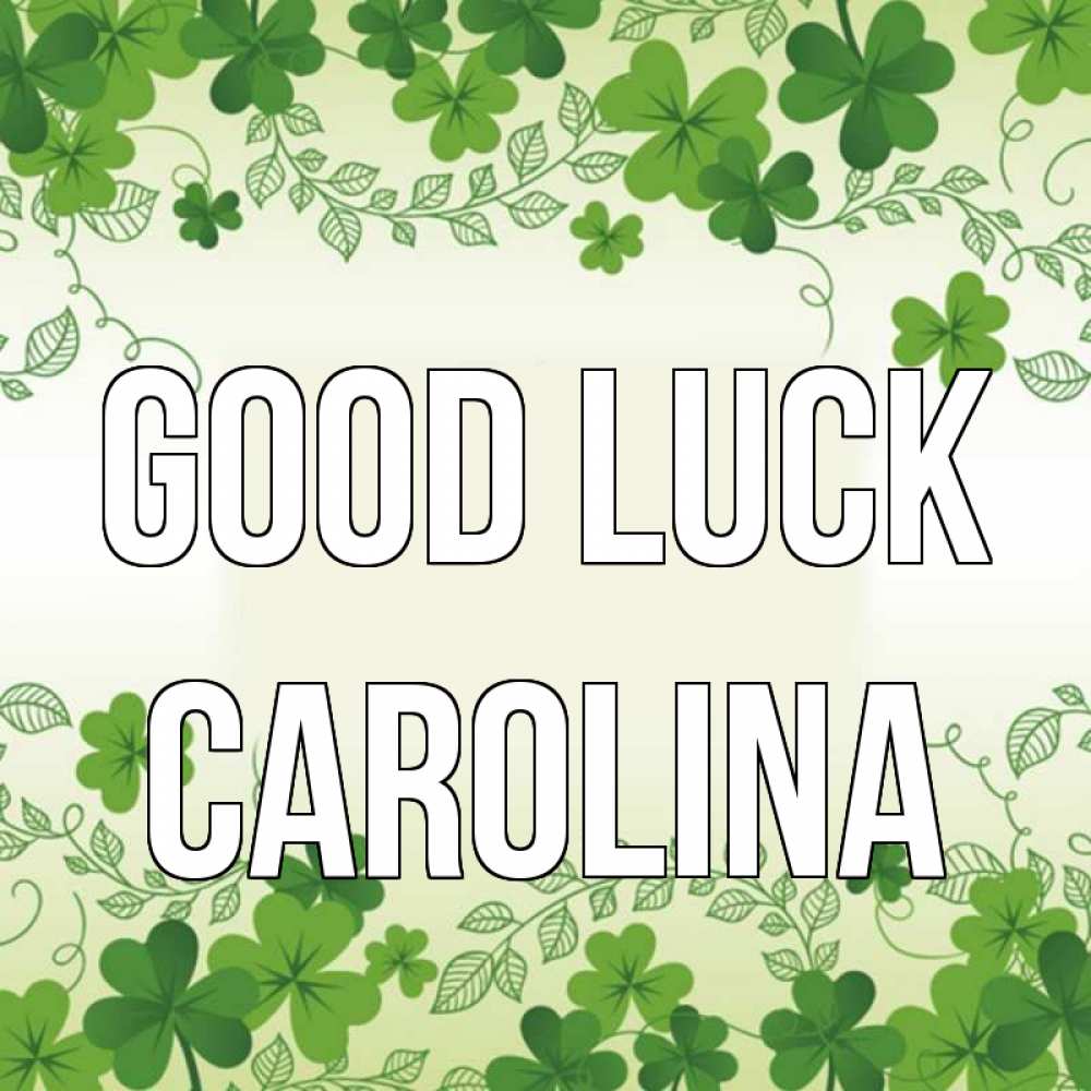 Greetings card с именем, Carolina Good luck открытка Greetings with text for free download 