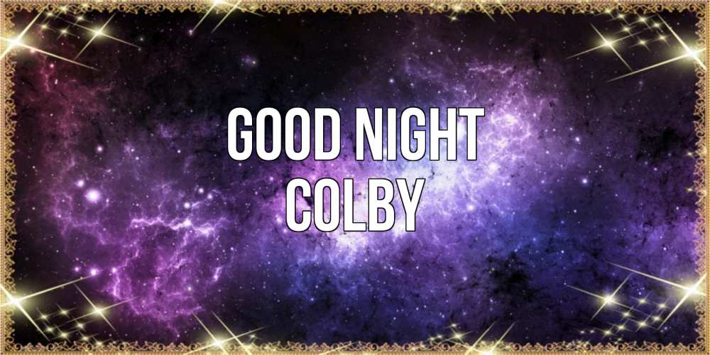 Greetings card с именем, Colby Good night пожелания сладких снов для любимого Greetings with text for free download 