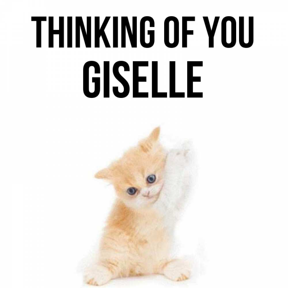 Greetings card с именем, Giselle Thinking of you зверушки и милота Greetings with text for free download 