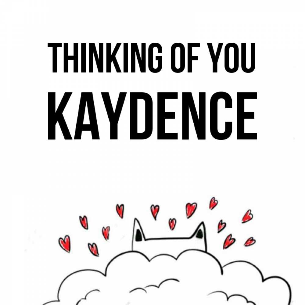 Greetings card с именем, Kaydence Thinking of you кот за облаком Greetings with text for free download 