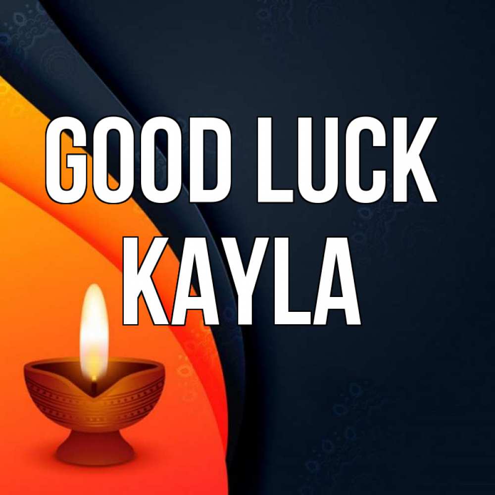Greetings card с именем, Kayla Good luck абстрактный фон Greetings with text for free download 