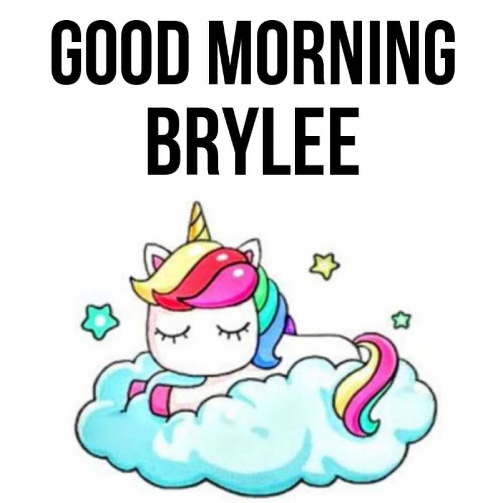 Greetings card с именем, Brylee Good morning радужное утро Greetings with text for free download 