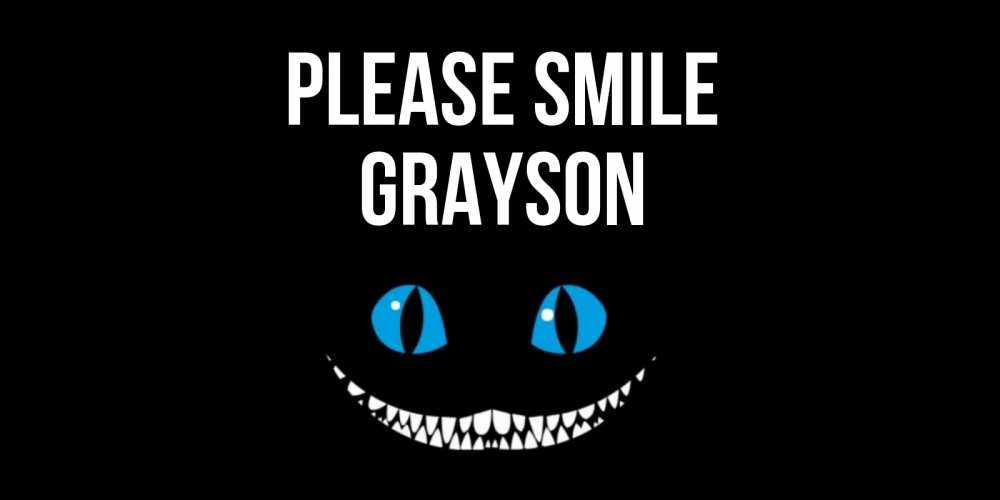 Greetings card с именем, Grayson Please smile кот улыбается Greetings with text for free download 