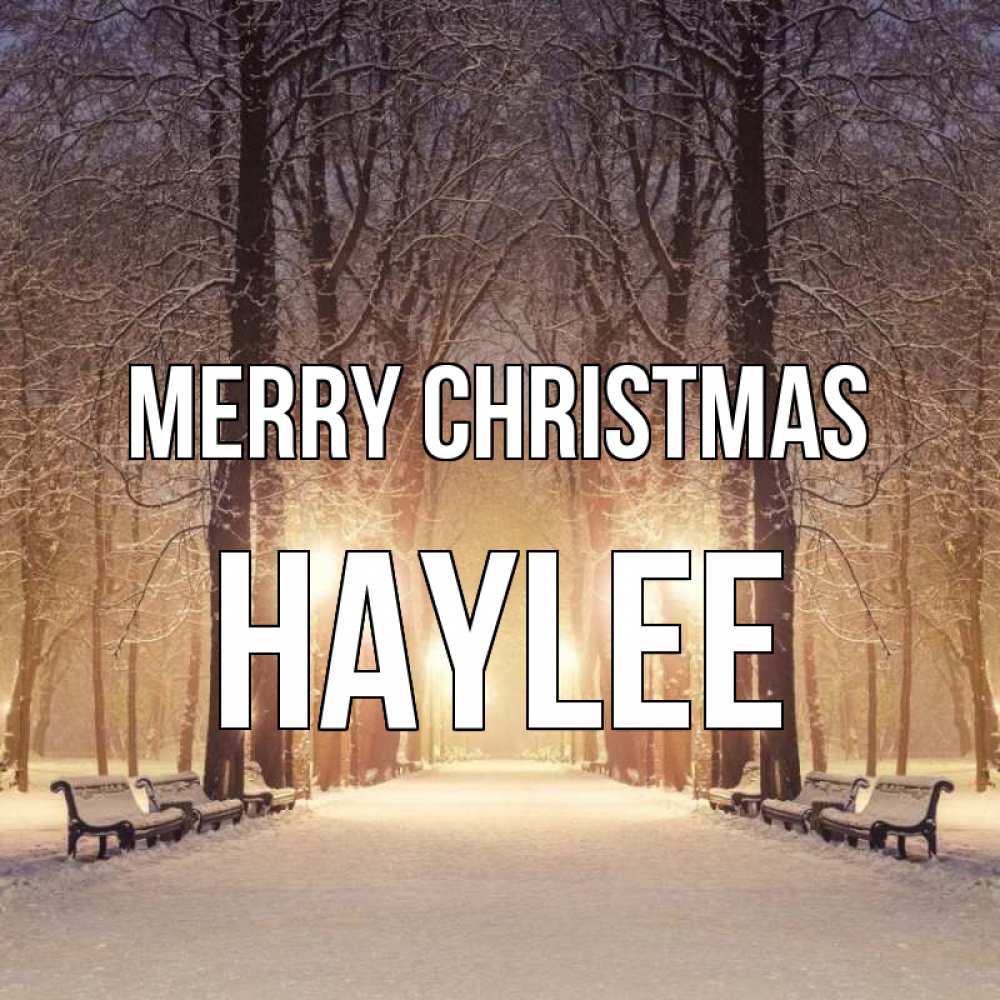 Greetings card с именем, Haylee Merry Christmas зима, парк, фонарь, лес Greetings with text for free download 