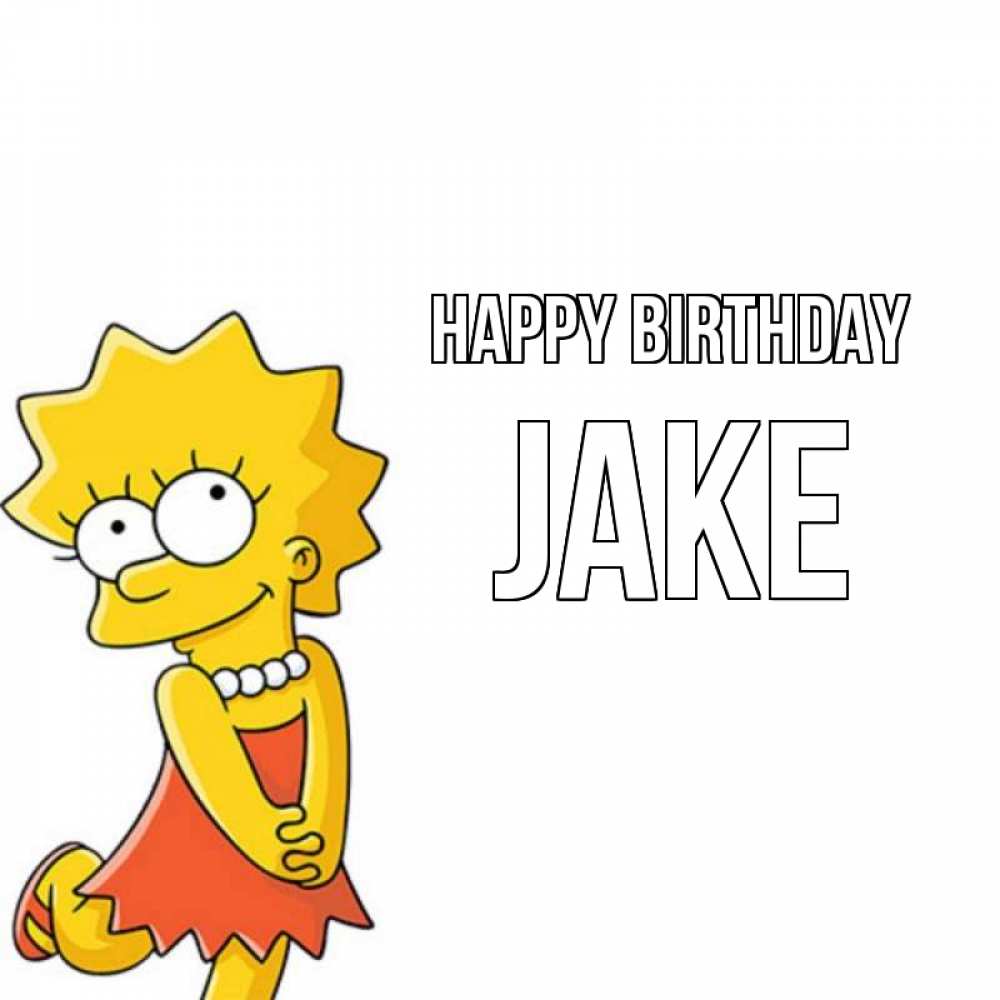 Greetings card с именем, Jake Happy Birthday девочка Greetings with text for free download 