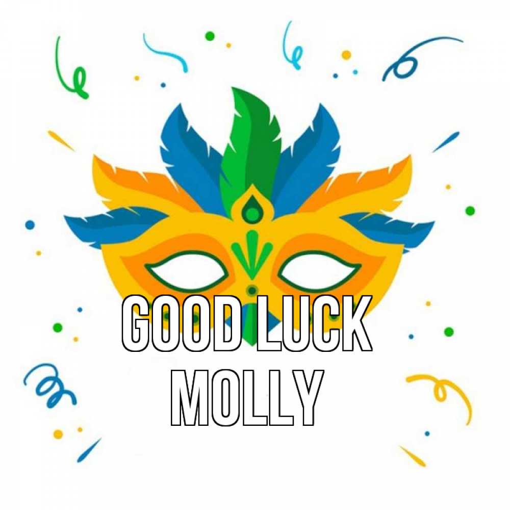 Greetings card с именем, Molly Good luck конфети Greetings with text for free download 