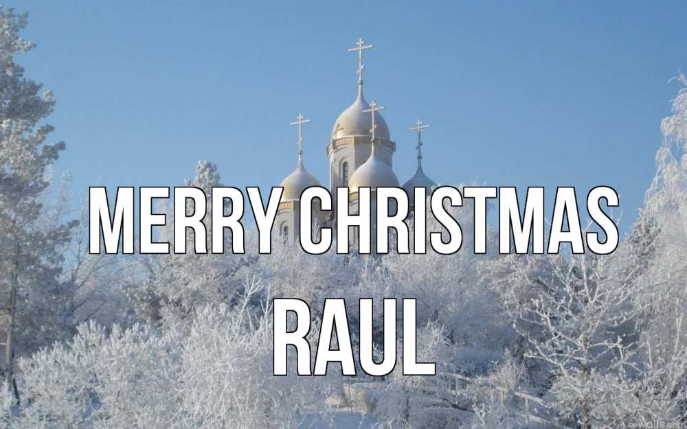 Greetings card с именем, Raul Merry Christmas храм, зима, лес, церковь Greetings with text for free download 