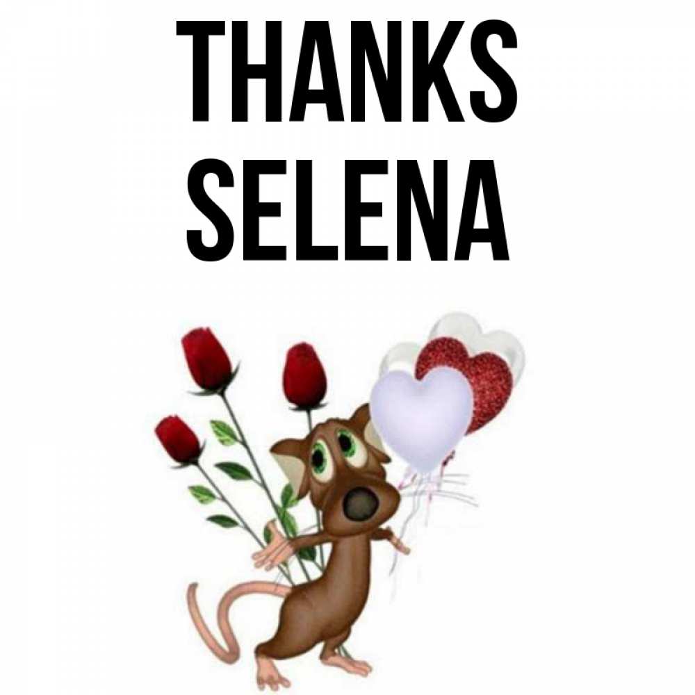 Greetings card с именем, Selena Thanks песик с шариками в форме сердец Greetings with text for free download 
