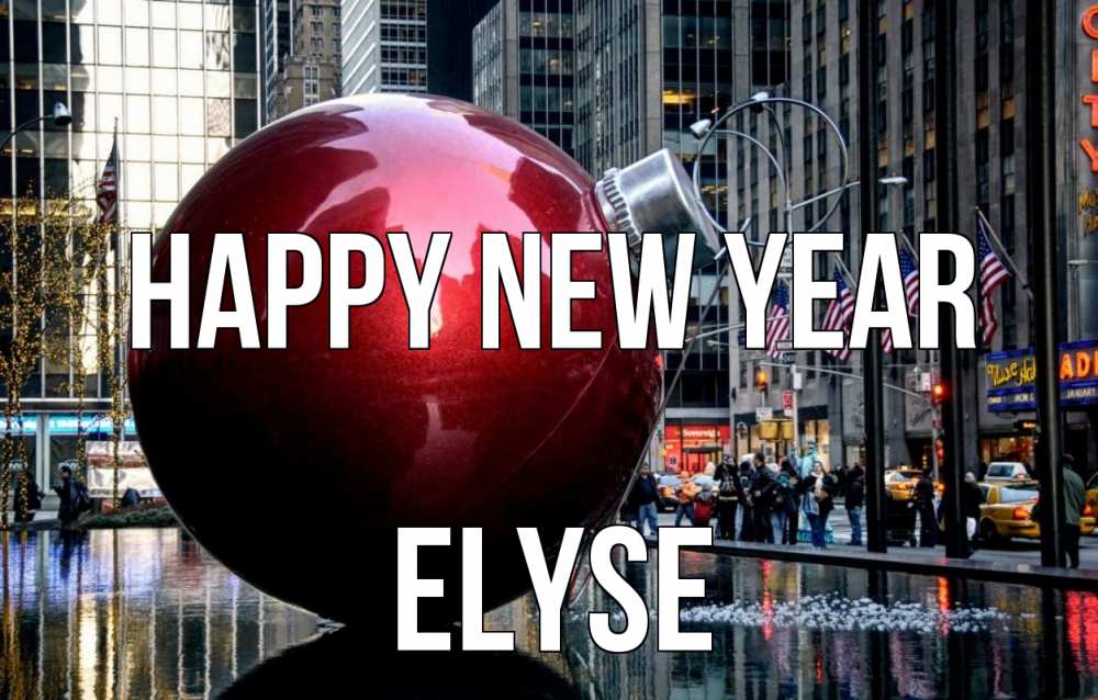 Greetings card с именем, Elyse Happy New Year Америка, новый год Greetings with text for free download 