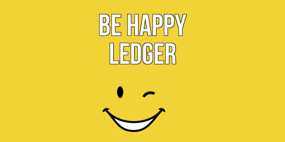 Greetings card с именем, Ledger Be happy смайл Greetings with text for free download 