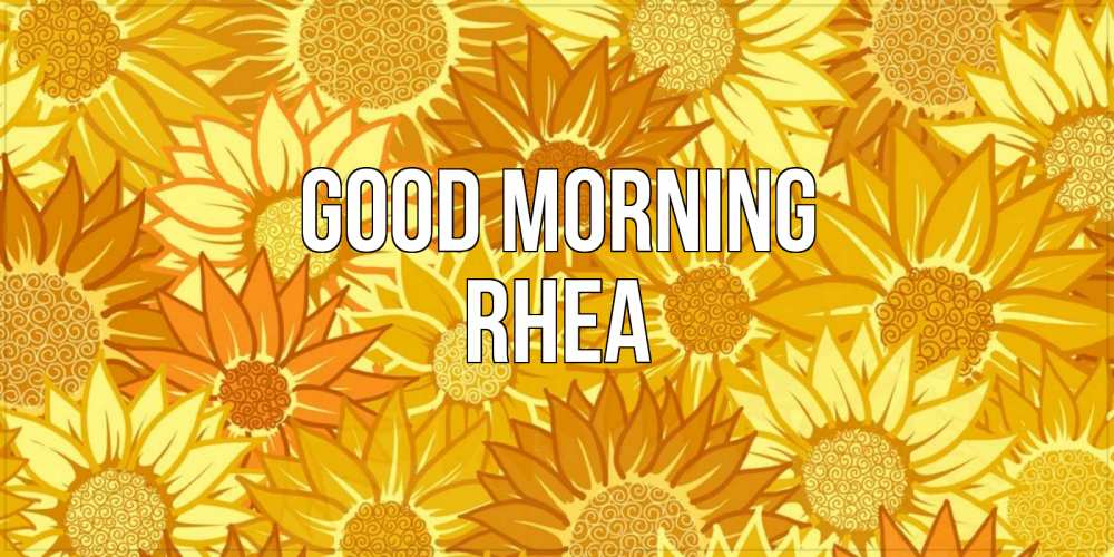 Greetings card с именем, Rhea Good morning осень пришла Greetings with text for free download 