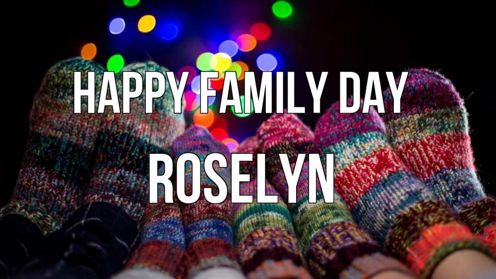 Greetings card с именем, Roselyn happy family day с днем семьи Greetings with text for free download 