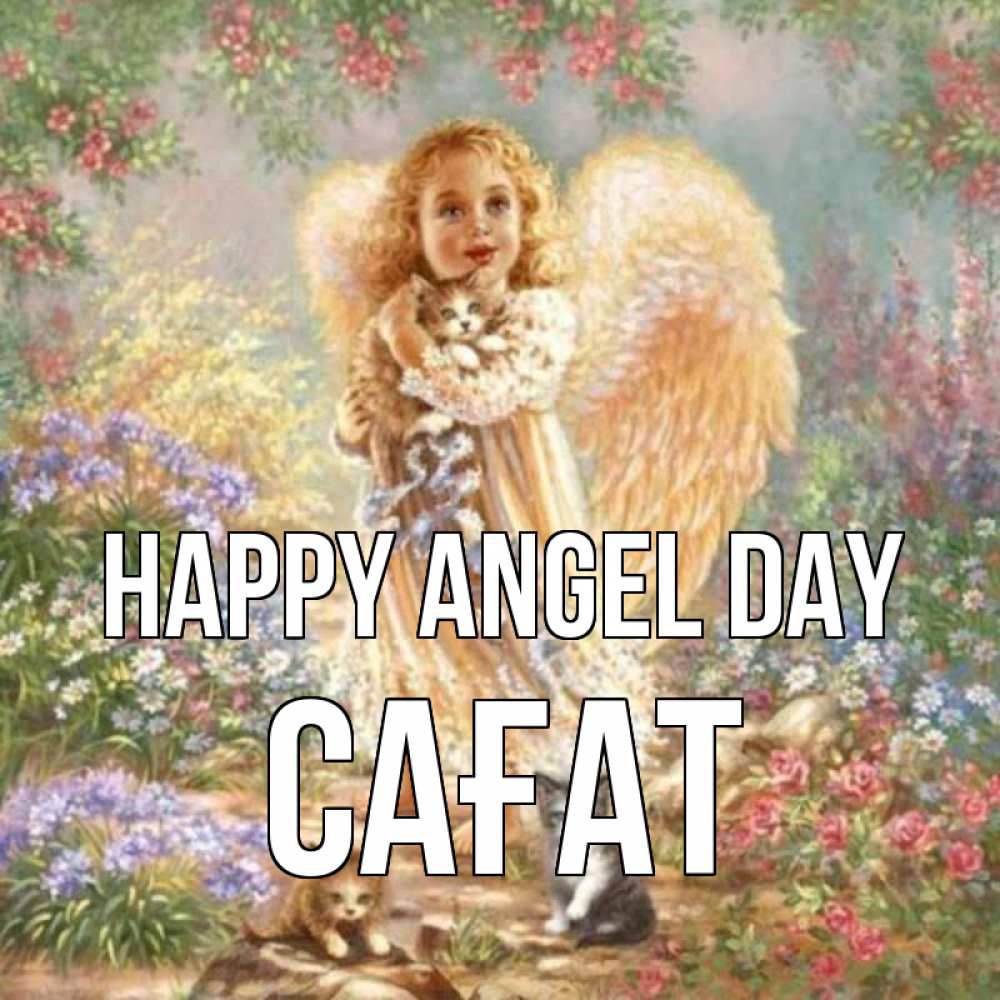 Greetings card с именем, САҒАТ happy angel day держит котенка Greetings with text for free download 