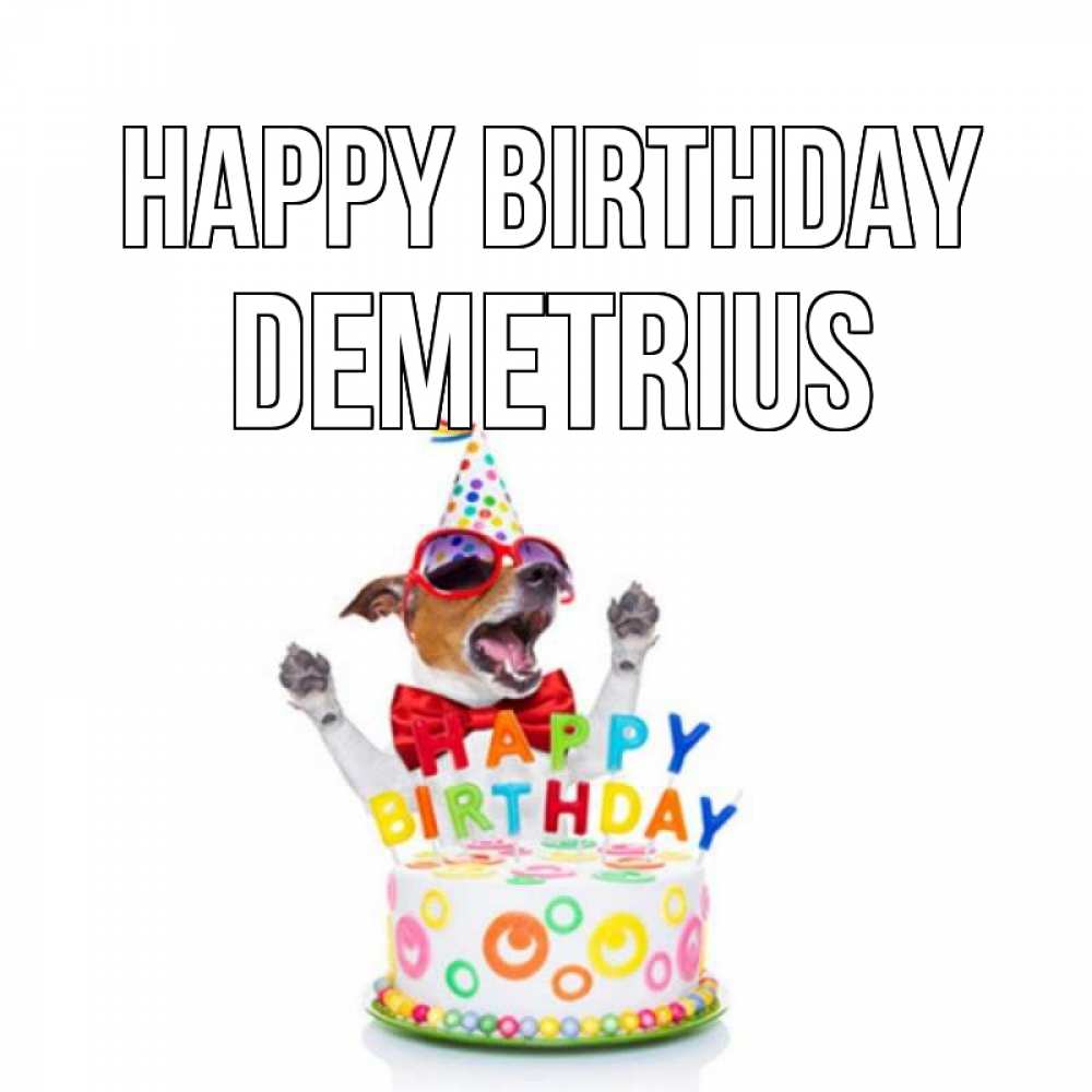 Greetings card с именем, Demetrius Happy Birthday тортик Greetings with text for free download 