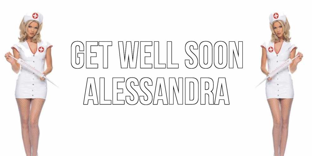 Greetings card с именем, Alessandra Get well soon открытки с медсестрой Greetings with text for free download 