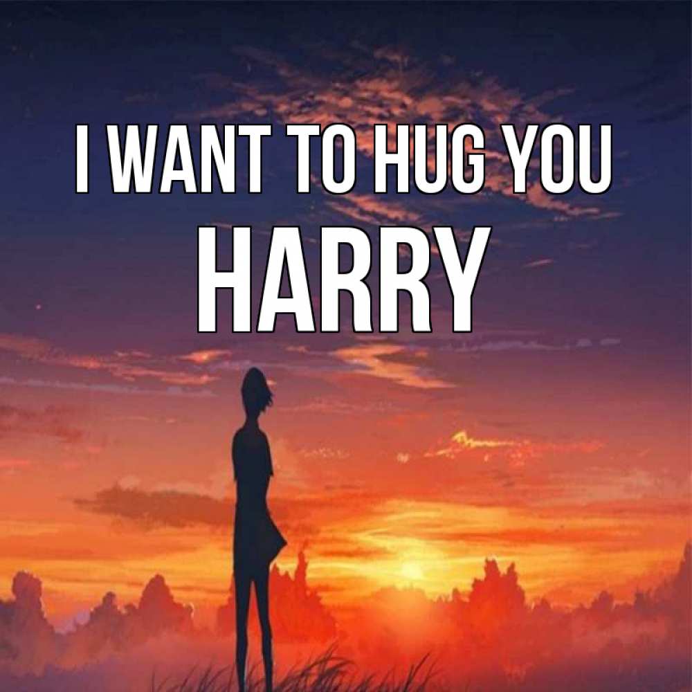 Greetings card с именем, Harry I want to hug you стройная девушка Greetings with text for free download 