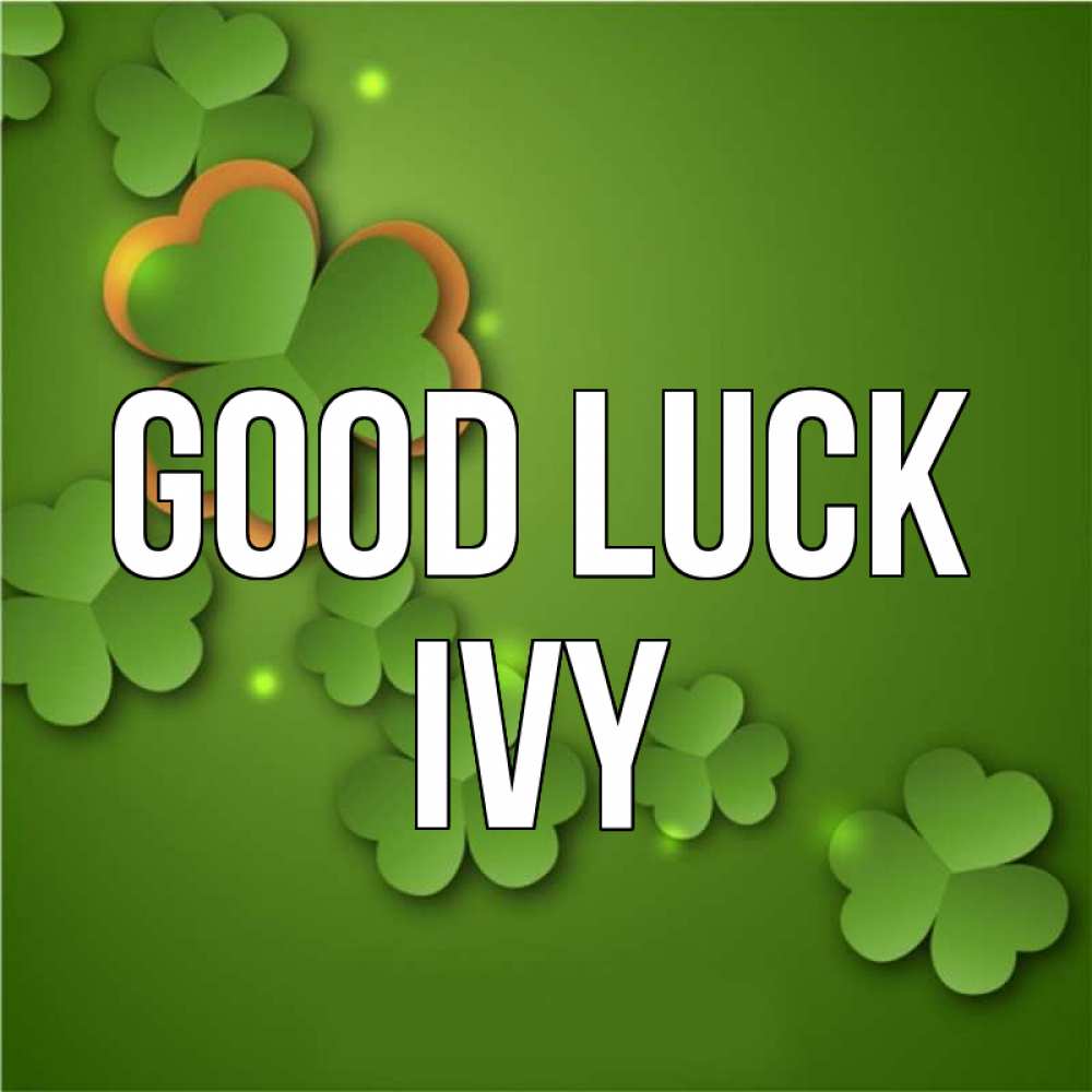 Greetings card с именем, Ivy Good luck много трехлистных листочков клевера Greetings with text for free download 