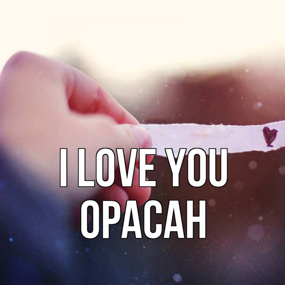 Greetings card с именем, ОРАСАН I love you для тебя Greetings with text for free download 