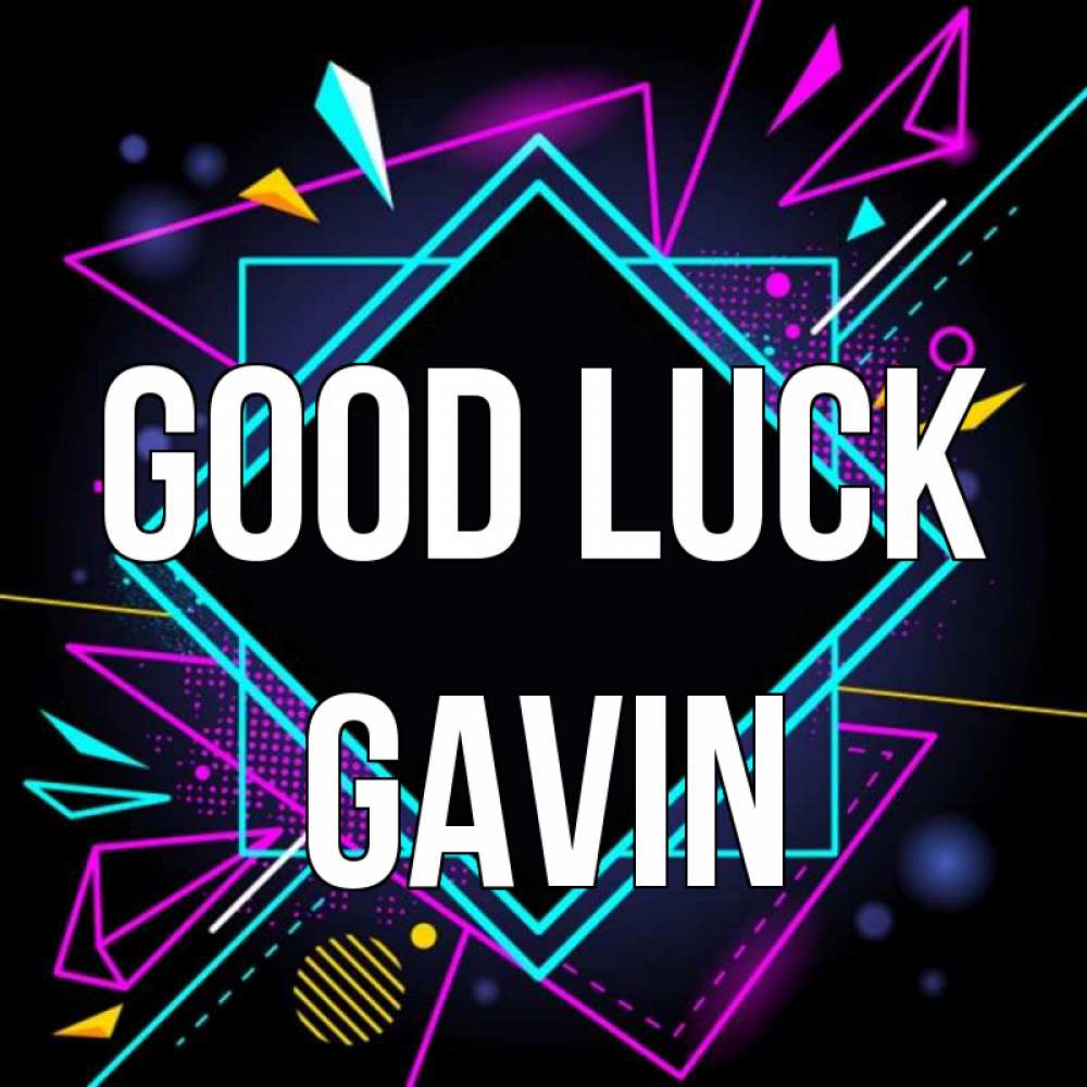 Greetings card с именем, Gavin Good luck рамочки Greetings with text for free download 