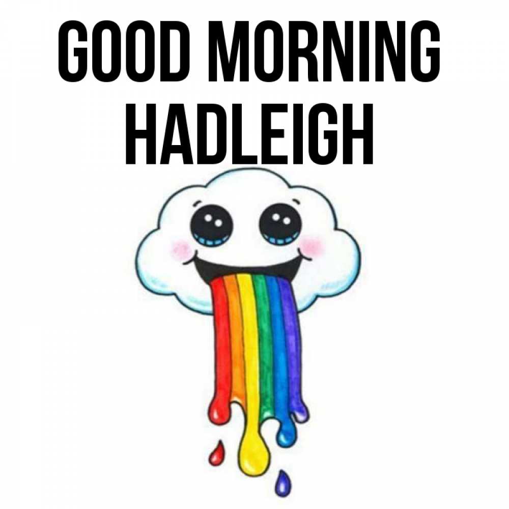 Greetings card с именем, Hadleigh Good morning утречко Greetings with text for free download 