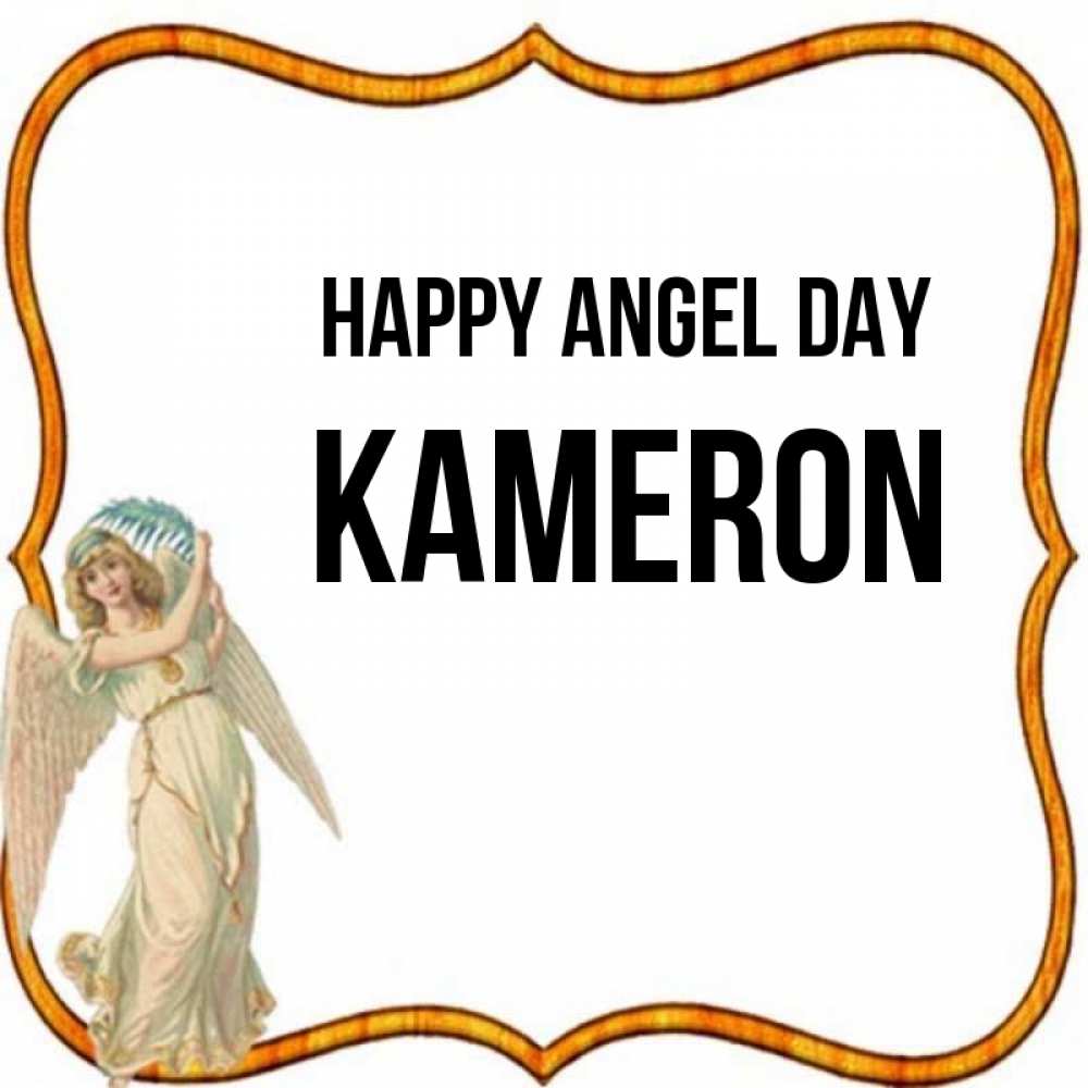 Greetings card с именем, Kameron happy angel day рамочка простая Greetings with text for free download 
