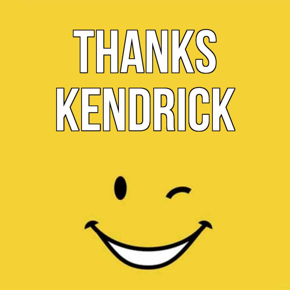 Greetings card с именем, Kendrick Thanks благодарю и улыбаюсь Greetings with text for free download 
