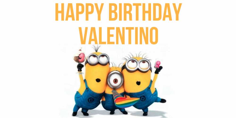 Greetings card с именем, Valentino Happy Birthday миньоны Greetings with text for free download 