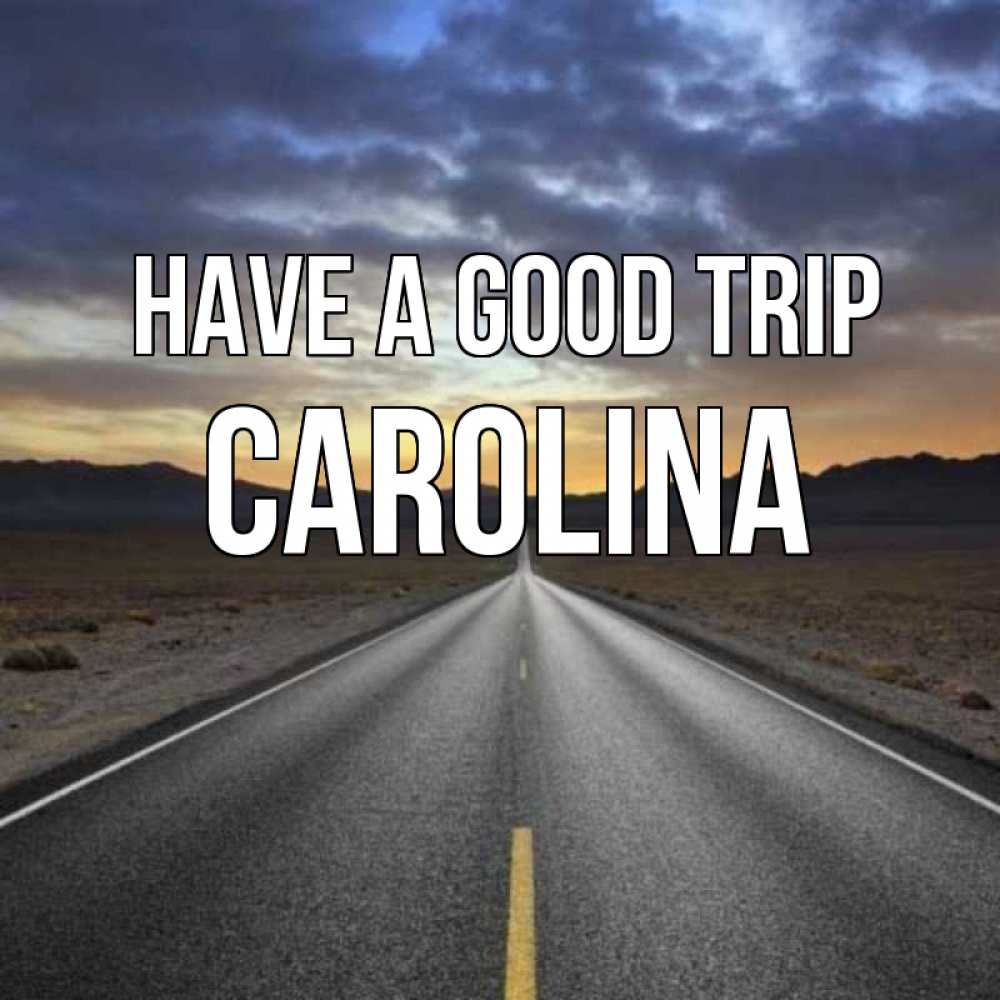 Greetings card с именем, Carolina Have a good trip горы на горизонте Greetings with text for free download 