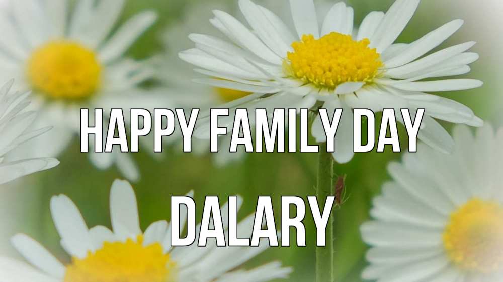 Greetings card с именем, Dalary happy family day с днем семьи  1 Greetings with text for free download 