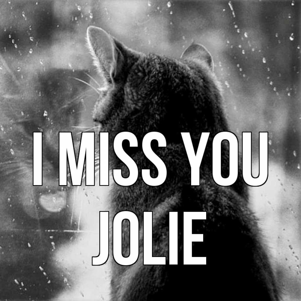 Greetings card с именем, Jolie I miss you скорее ко мне приходи 1 Greetings with text for free download 