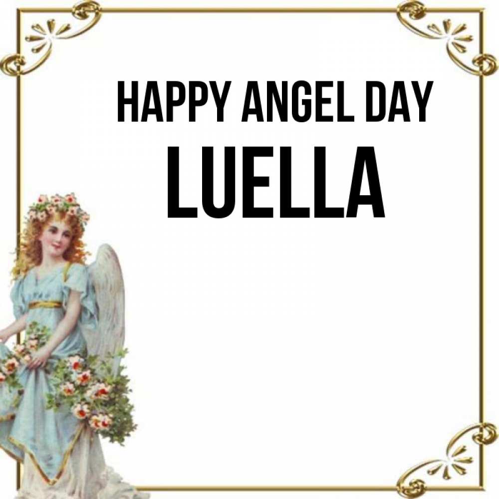 Greetings card с именем, Luella happy angel day с именинами от девушки ангела Greetings with text for free download 
