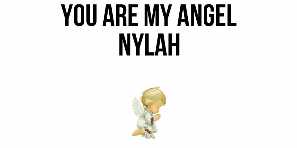 Greetings card с именем, Nylah You are my angel ангел Greetings with text for free download 