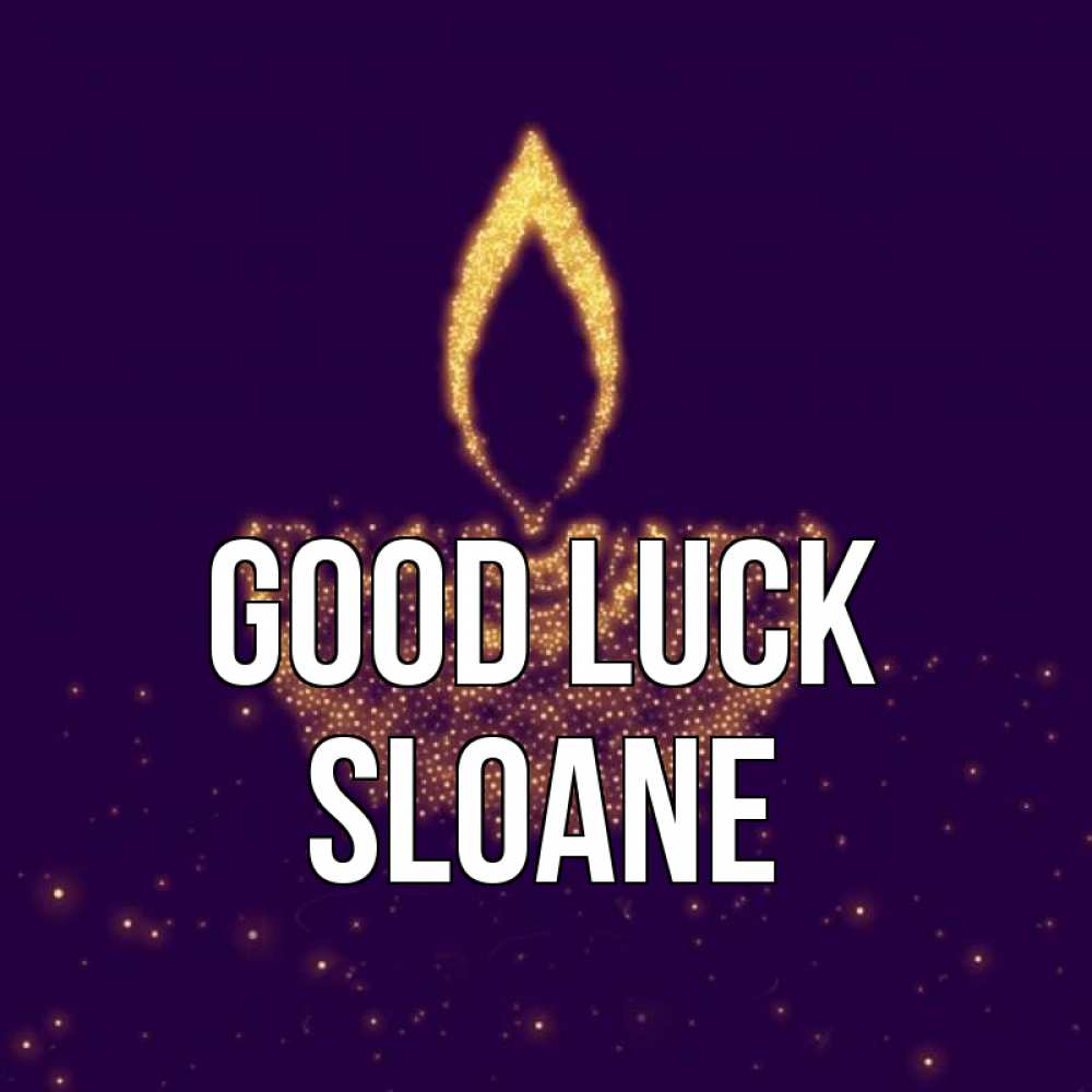 Greetings card с именем, Sloane Good luck пусть повезет 2 Greetings with text for free download 