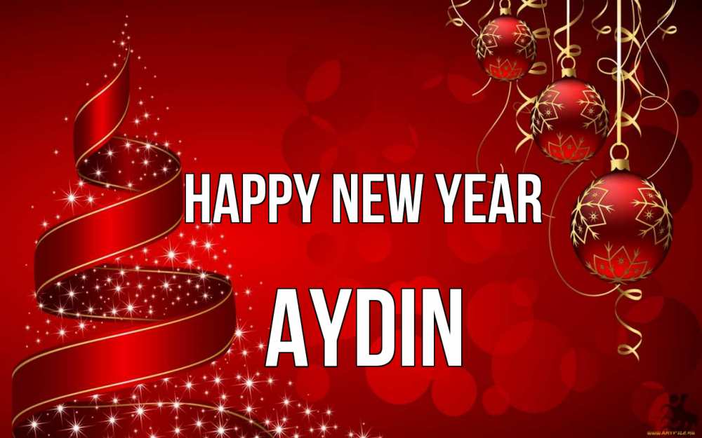 Greetings card с именем, Aydin Happy New Year новый год Greetings with text for free download 