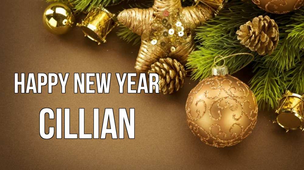 Greetings card с именем, Cillian Happy New Year новый год Greetings with text for free download 