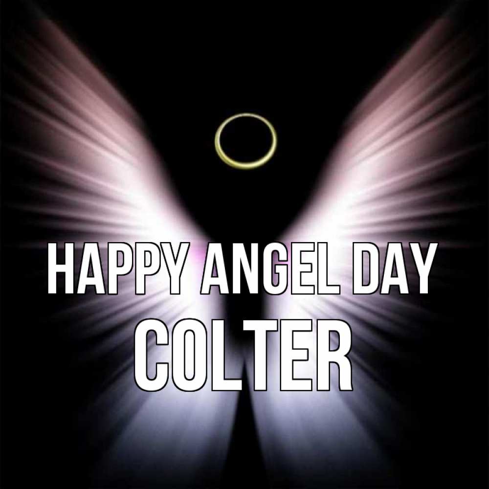 Greetings card с именем, Colter happy angel day ангел из света Greetings with text for free download 