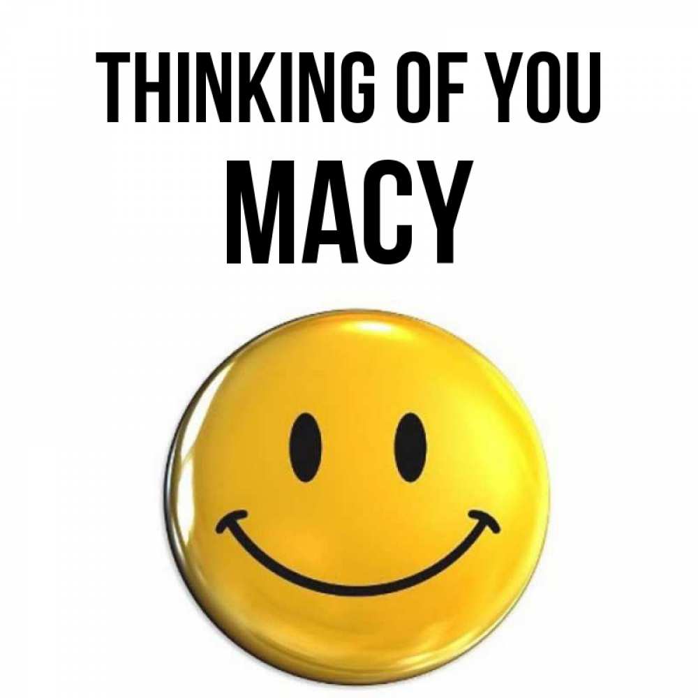 Greetings card с именем, Macy Thinking of you создать открытку с подписью своими руками Greetings with text for free download 