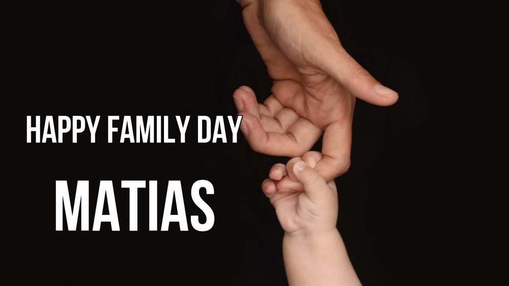 Greetings card с именем, Matias happy family day с днем семьи Greetings with text for free download 