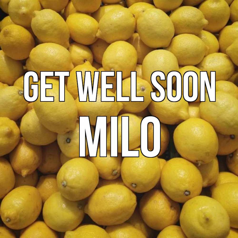 Greetings card с именем, Milo Get well soon это точно поможет Greetings with text for free download 