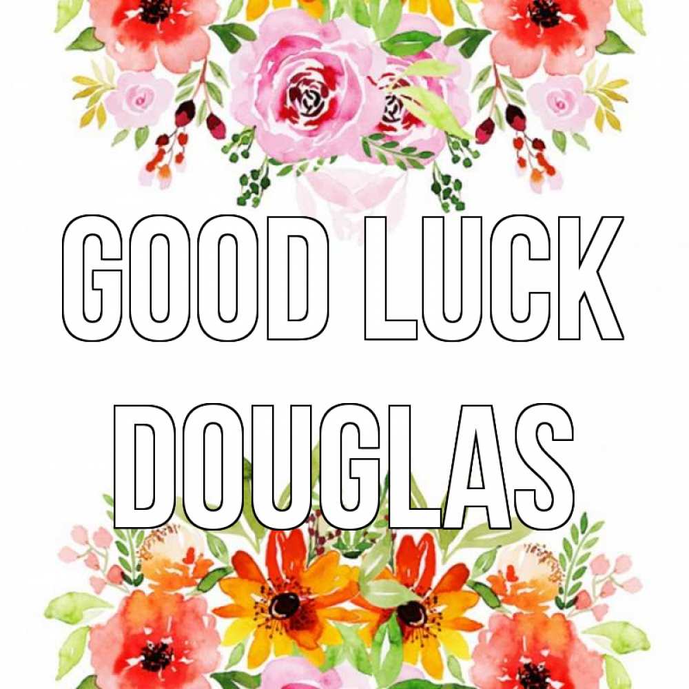Greetings card с именем, Douglas Good luck открытка с цветами акварелью Greetings with text for free download 