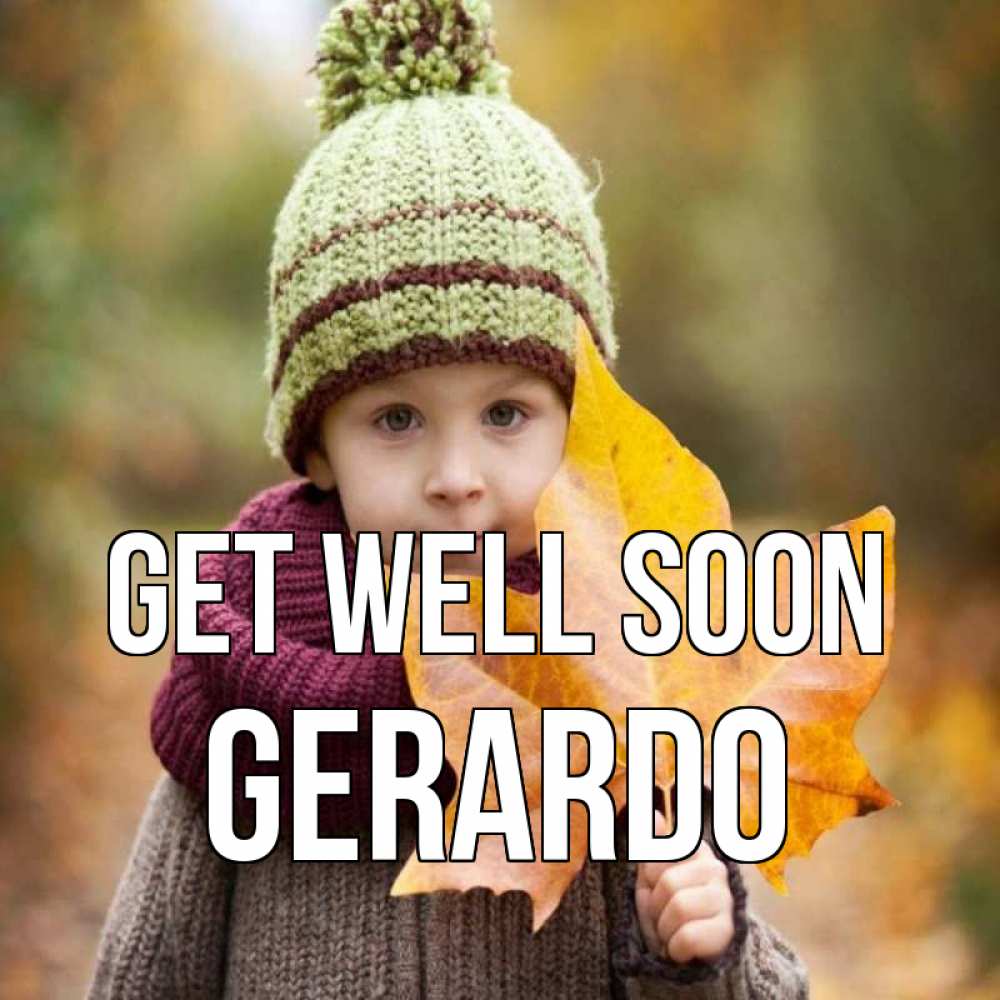 Greetings card с именем, Gerardo Get well soon дышим свежим воздухом Greetings with text for free download 