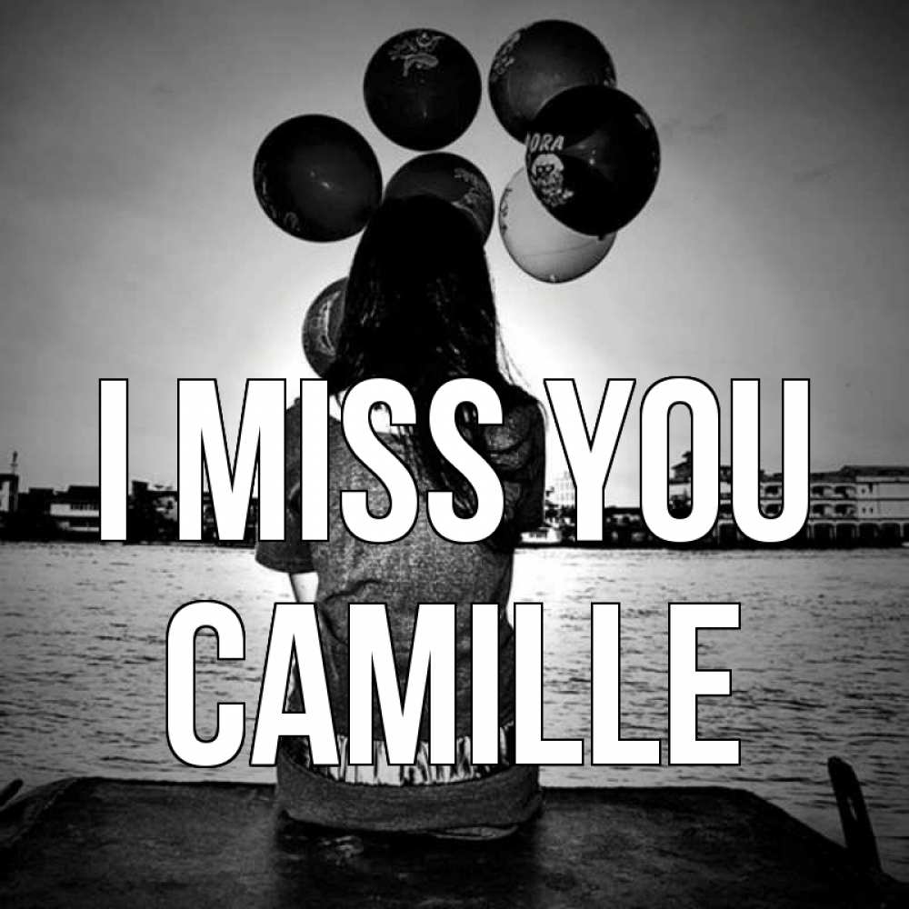 Greetings card с именем, Camille I miss you девушка на мосту 1 Greetings with text for free download 