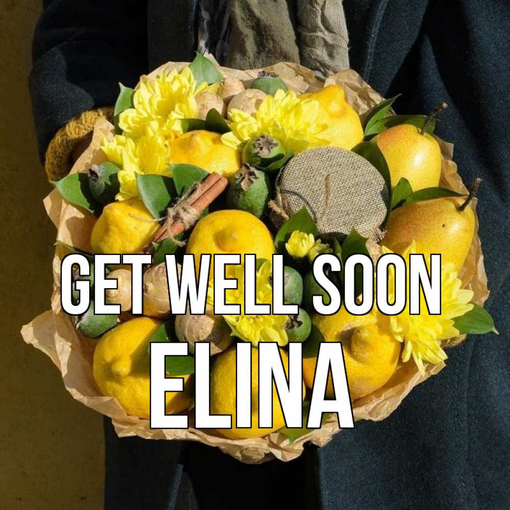 Greetings card с именем, Elina Get well soon букет витаминов Greetings with text for free download 