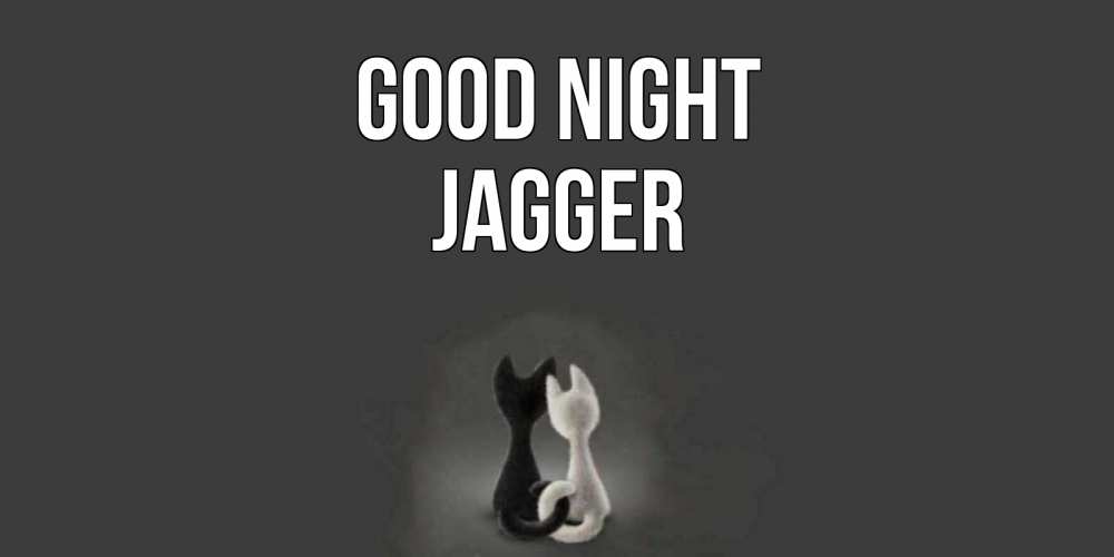 Greetings card с именем, Jagger Good night коты Greetings with text for free download 